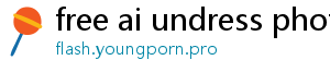 free ai undress photo